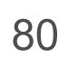 80